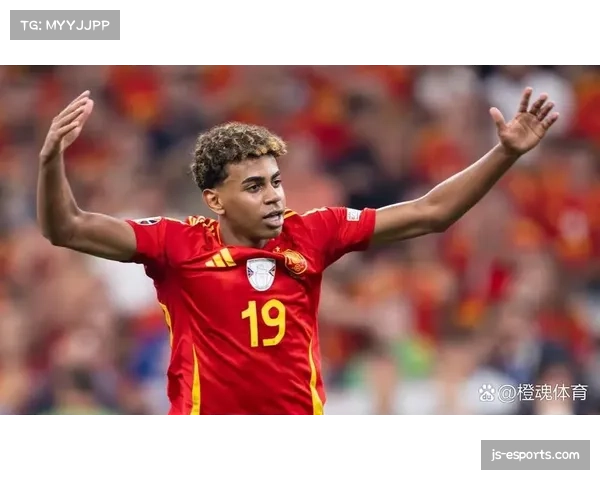 西班牙亚马尔年轻核心担纲 球队需保护天才避免过度消耗